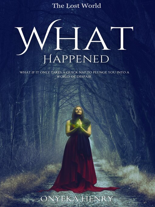 Title details for What Happened by Onyeka Henry - Available